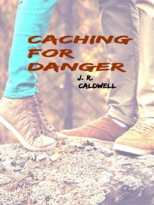 cover image of Caching For Danger